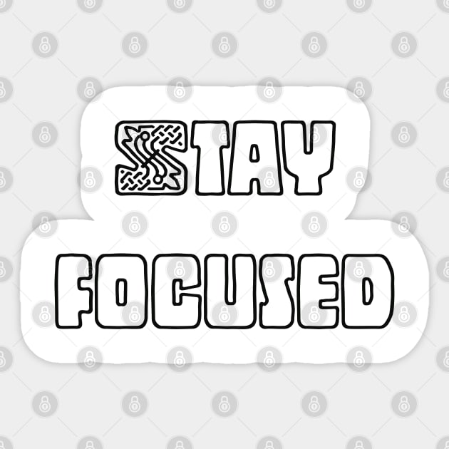 Stay Focused Sticker by Imaginate